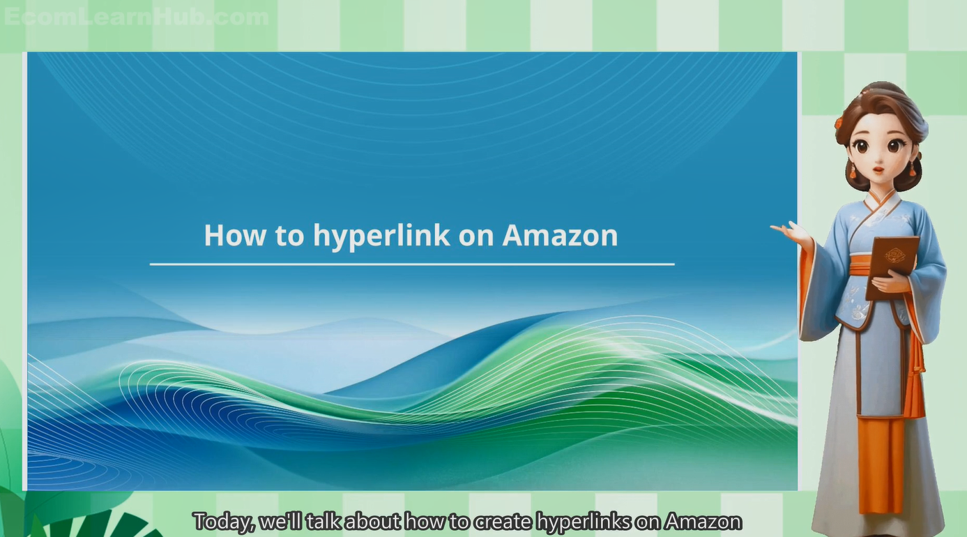 Amazon Course 18: Master Hyperlinking on Amazon
